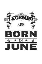 Legends Are Born In June