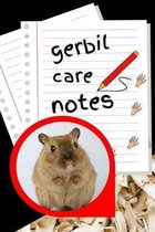 Gerbil Care Notes