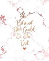 She Believed She Could So She Did