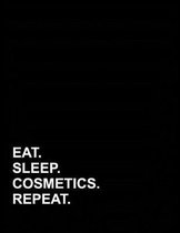 Eat Sleep Cosmetics Repeat