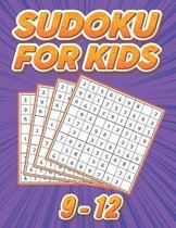 Sudoku for Kids 9-12: Easy to Hard Puzzles