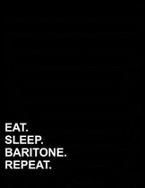 Eat Sleep Baritone Repeat: Isometric Graph Paper Notebook