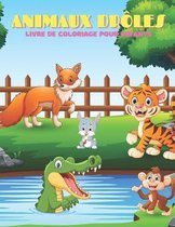 ANIMAUX DROLES - Livre De Coloriage Pour Enfants