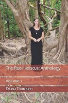 The Red Hibiscus: Anthology