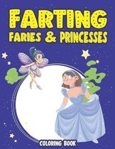 Farting Faries & Princesses Coloring Book