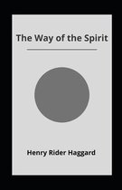 The Way of the Spirit Annotated