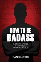 How to be badass