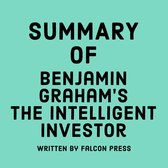 Summary of Benjamin Graham’s The Intelligent Investor