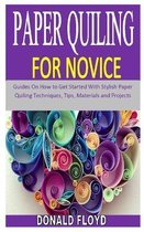Paper Quiling for Novice