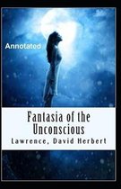 Fantasia of the unconscious Annotated