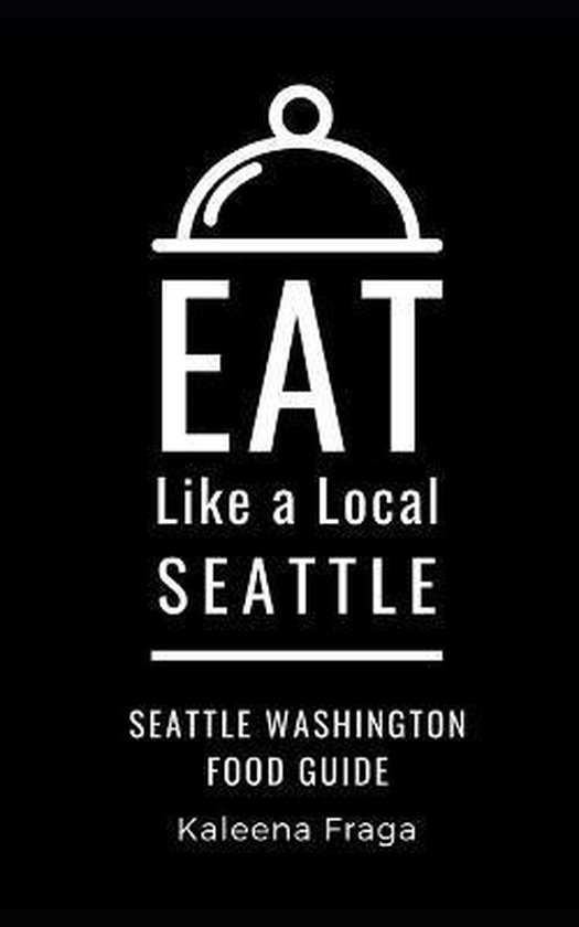 Eat Like a Local- Seattle