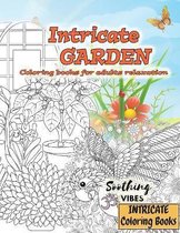 Coloring books for adults relaxation INTRICATE GARDEN