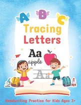 Tracing Letters Handwriting Practice for Kids Ages 3+