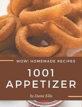 Wow! 1001 Homemade Appetizer Recipes