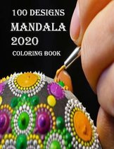 100 designs mandala 2020 coloring book: Stress Relieving Mandala Designs for Adults Relaxation 2020: Gifts for family and friends 100 Mandalas