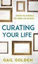 Curating Your Life