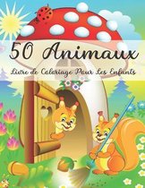 50 Animaux Livre de Coloriage Pour Les Enfants