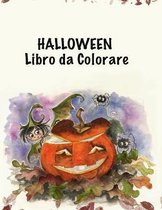 Halloween Libro da Сolorare: Halloween Libro da colorare con Fantasy Creatures per i piu piccoli, eta 2-4, 4-8, Con