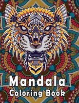 Mandala Coloring Book: More Than 50 Stress Relieving Designs Animals, Mandalas And So Much More