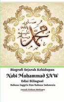 Biografi Sejarah Kehidupan Nabi Muhammad SAW Edisi Bilingual Bahasa Inggris Dan Bahasa Indonesia