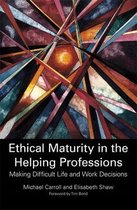 Ethical Maturity In Helping Professions
