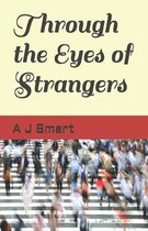 Through the Eyes of Strangers