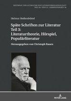 Beitr�ge Zur Literatur Und Literaturwissenschaft Des 20. Und 21. Jahrhunderts- Spaete Schriften zur Literatur. Teil 3