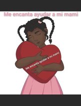 Me encanta ayudar a mi mami 5-9