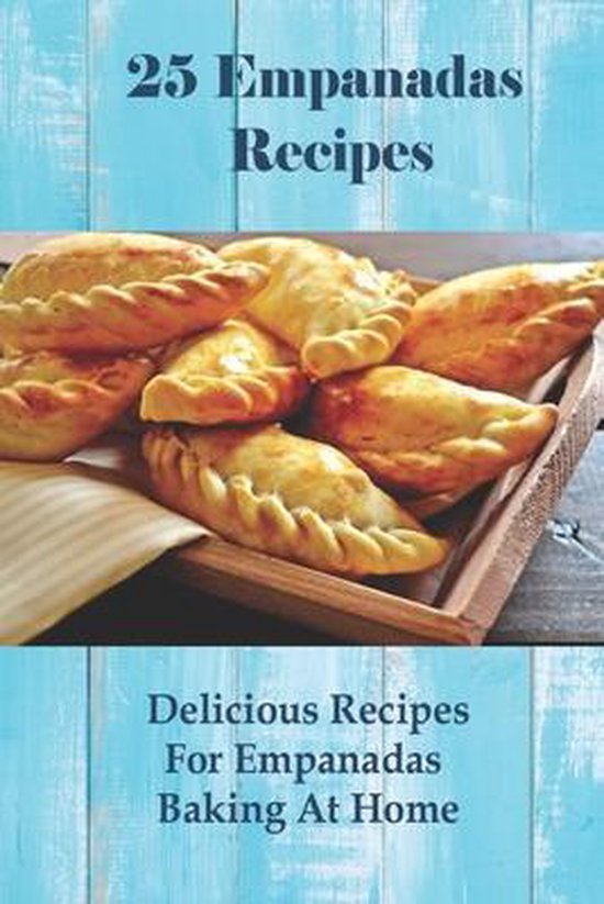 25 Empanadas Recipes - cover