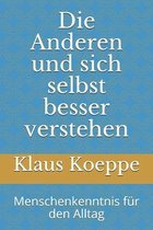 Die Anderen und sich selbst besser verstehen