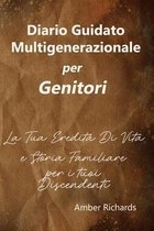 Diario Di Storia Familiare- Diario Guidato Multigenerazionale per Genitori