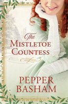 A Freddie and Grace Mystery-The Mistletoe Countess