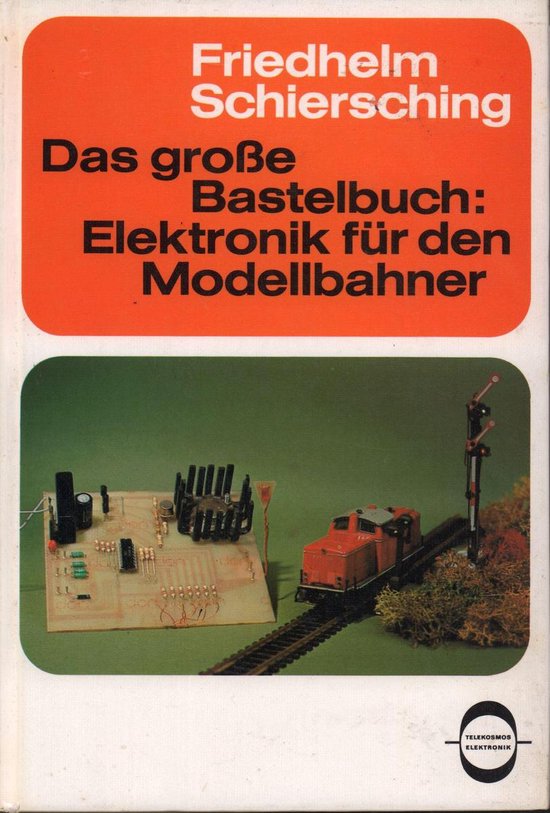 Das große Bastelbuch: Elektrotechnik für den Modelbahner - cover