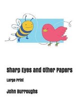 Sharp Eyes and Other Papers