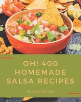 Oh! 400 Homemade Salsa Recipes