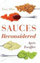 Rowman & Littlefield Studies in Food and Gastronomy- Sauces Reconsidered