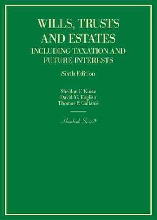 Hornbook Series- Wills, Trusts and Estates Including Taxatio ... - cover