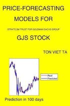 Price-Forecasting Models for Strats Sm Trust For Goldman Sachs Group GJS Stock