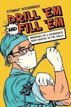 Drill'Em and Fill'Em