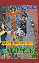 The Triple Threat Mage and The Three Masters (Book 1 Part 1 of 3)