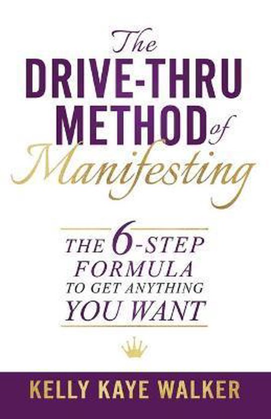 The Drive Thru Method of Manifesting - cover