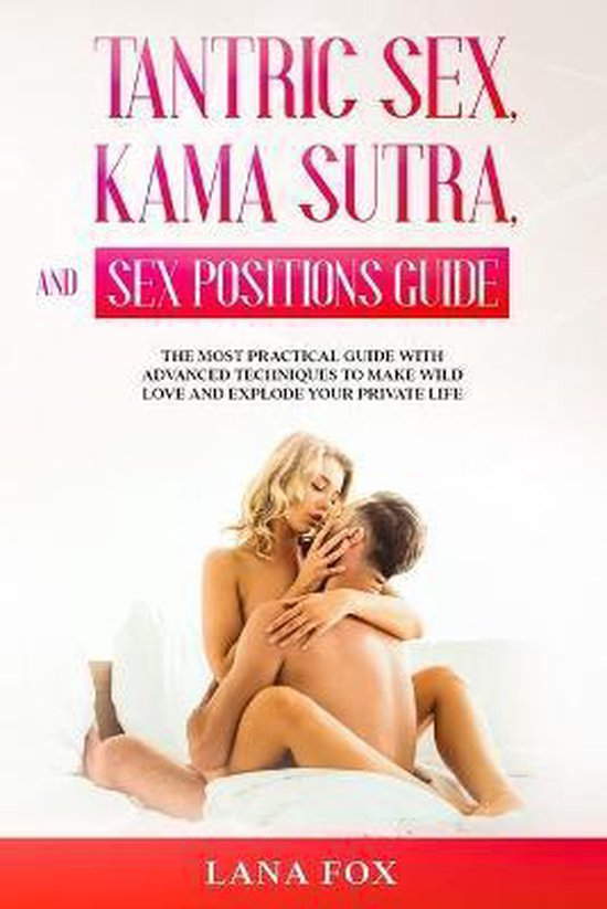 Tantric Sex, Kama Sutra and Sex Positions Guide - cover