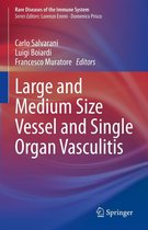 Rare Diseases of the Immune System - Large and Medium Size Vessel and Single Organ Vasculitis