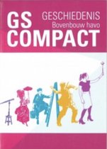 Samenvatting GS COMPACT - KENMERKENDE ASPECTEN -  Bovenbouw havo, ISBN: 9789460621253  Geschiedenis