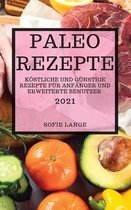 Paleo Rezepte 2021 (Paleo Recipes 2021 German Edition)