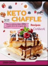 Keto Chaffle 2021 Recipes Cookbook