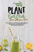 Plant Based Diet Recipes 2021