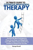 Ultimate Guide to Cognitive Behavioral Therapy