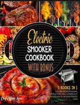 Electric Smooker Cookbook with Bonus [5 Books in 1]
