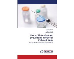 Use of Lidocaine for preventing Propofol induced pain